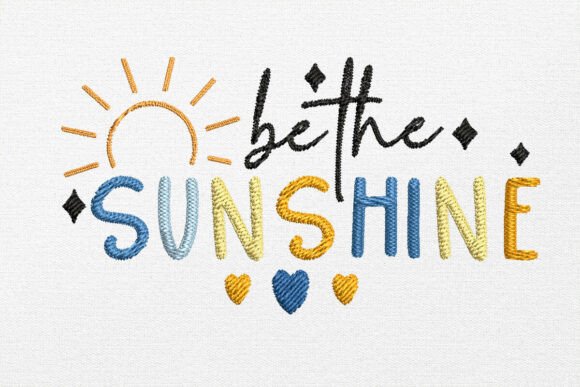Be the Sunshine Embroidery Design