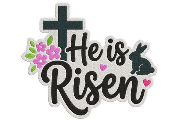 Christian He Is Risen Embroidery Design