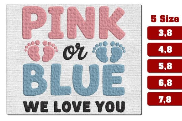 Pink or Blue We Love You Embroidery File